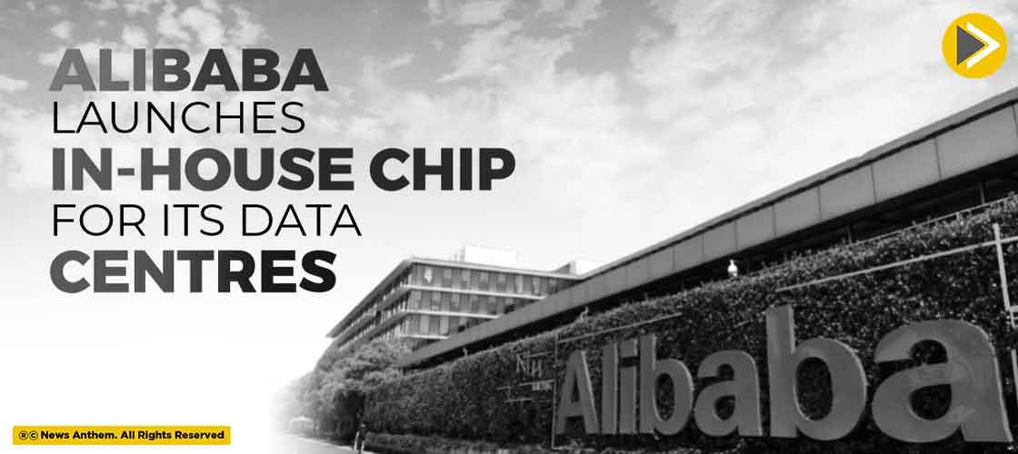 Alibaba Launches In-House Chip For Its Data Centres