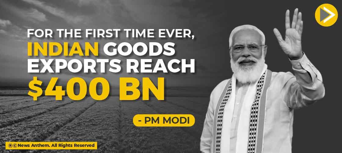 For the First Time ever, Indian Goods Exports Reach $400 bn: PM Modi