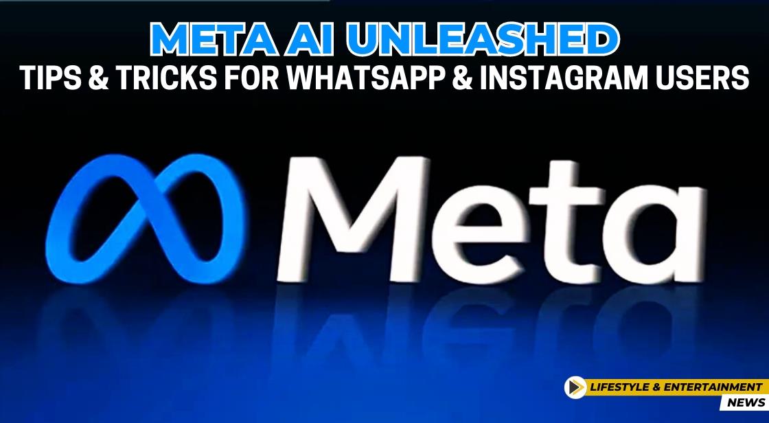 Tips and Tricks for WhatsApp and Instagram Users: Meta AI Unleashed