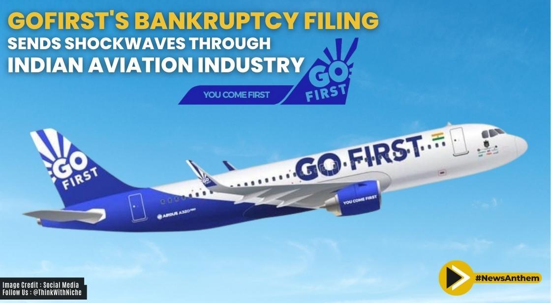 GoFirst's Bankruptcy Filing Sends Shockwaves Through Indian Aviation Industry