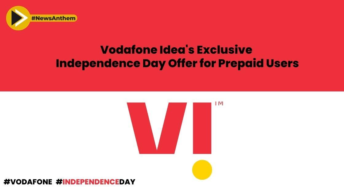 Vodafone Idea's Exclusive Independence Day Offer for Prepaid User