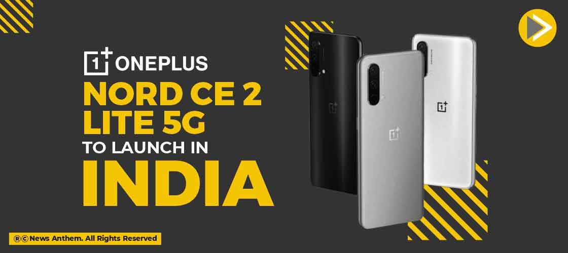 OnePlus Nord CE 2 Lite 5G to launch in India