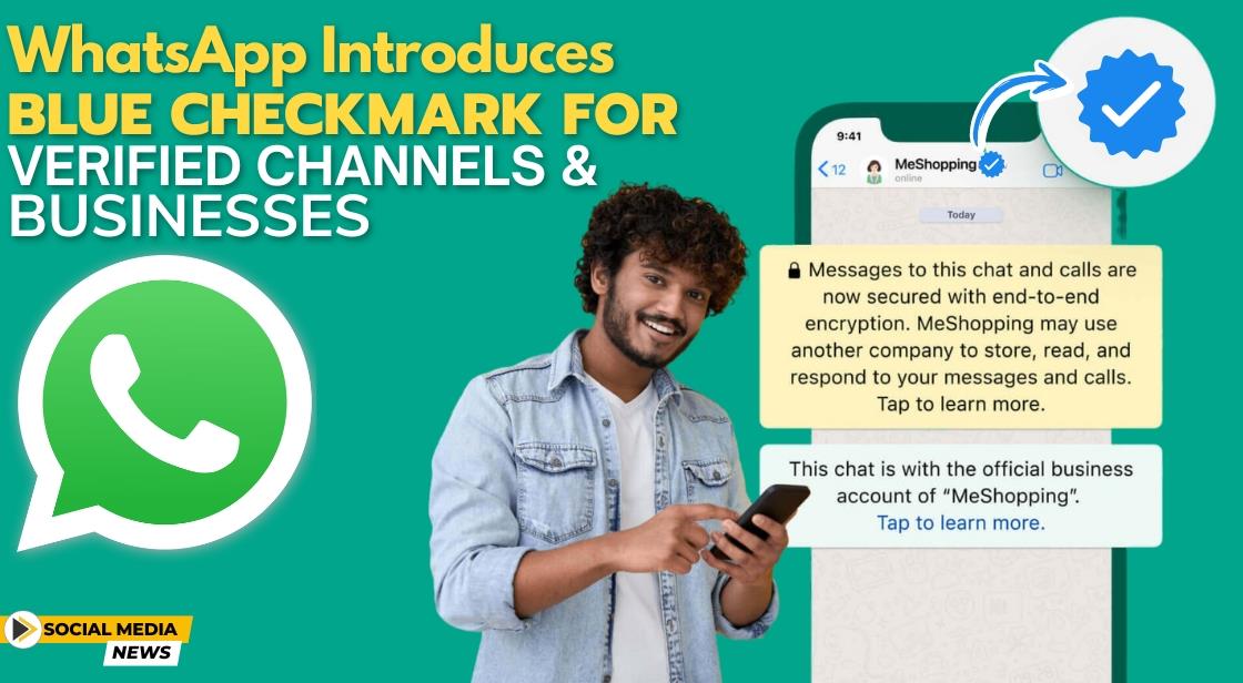 WhatsApp Introduces Blue Checkmark for Verified Channels and Businesses