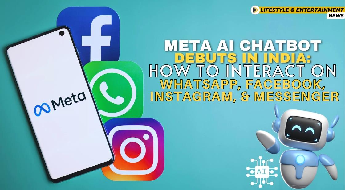 Meta AI Chatbot Debuts in India: How to Interact on WhatsApp, Facebook, Instagram, and Messenger