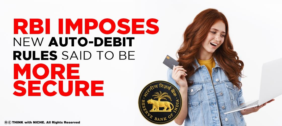 RBI Imposes New Auto-Debit Rules Said to be More Secure