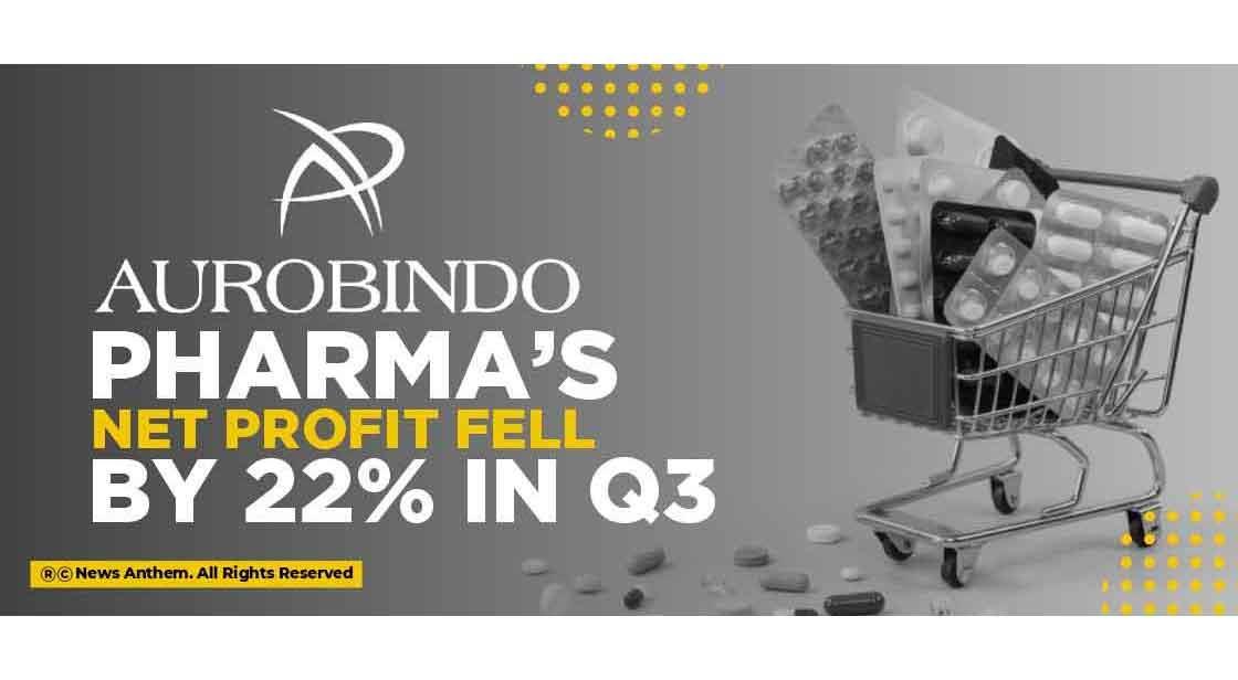 Aurobindo Pharma’s net profit fell by 22% in Q3