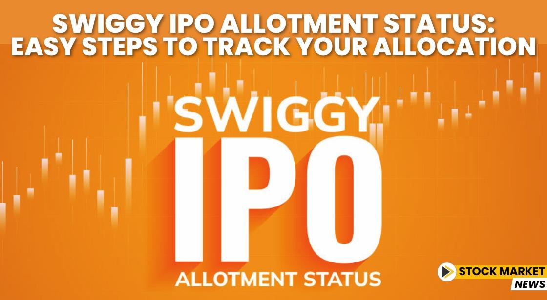 Swiggy IPO Allotment Status: Easy Steps to Track Your Allocation