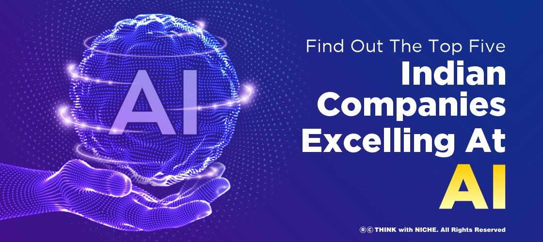 Find Out The Top Five Indian Companies Excelling At AI
