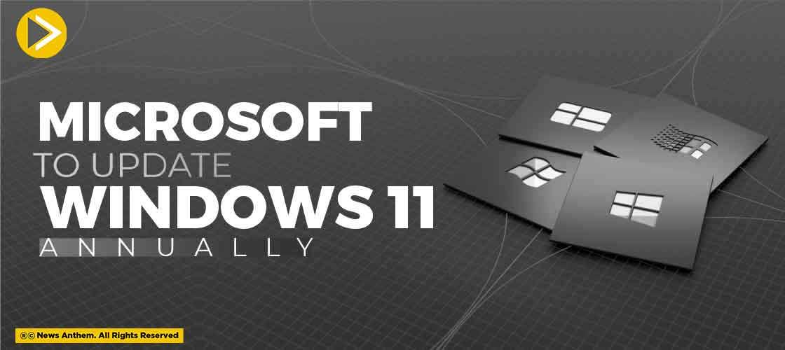 Microsoft to Update Windows-11 Annually