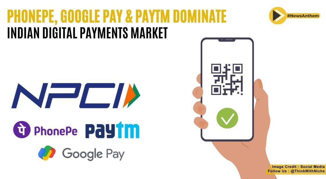 PhonePe, Google Pay, and Paytm Dominate Indian Digital Payments Market