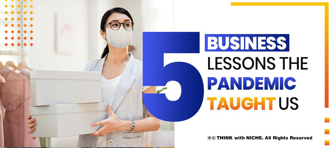 5-business-lessons-the-pandemic-taught-us