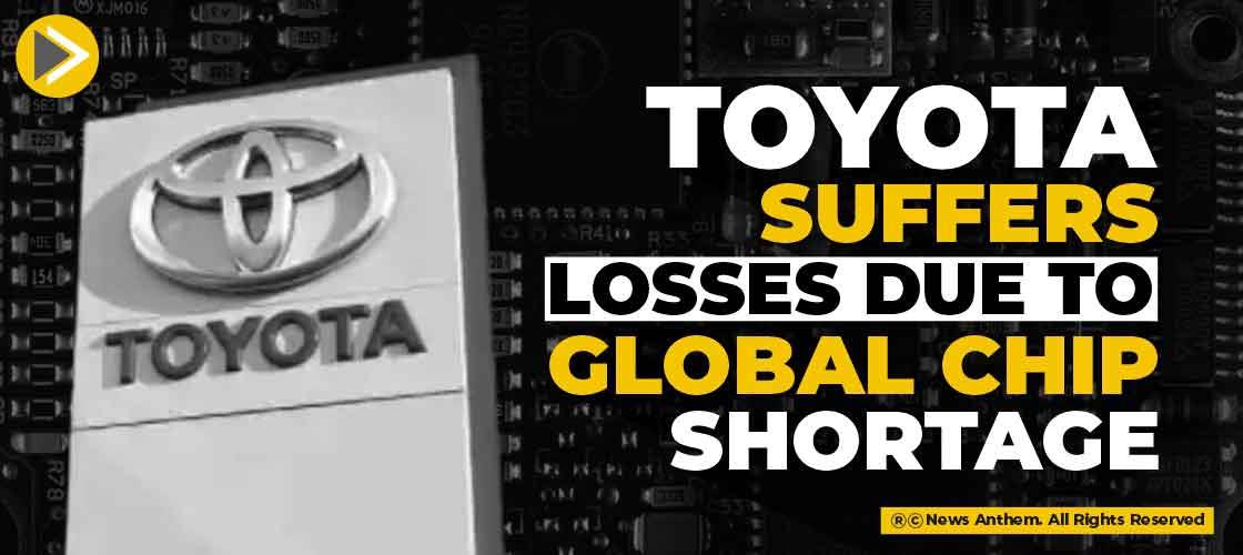 Toyota suffers losses due to global chip shortage