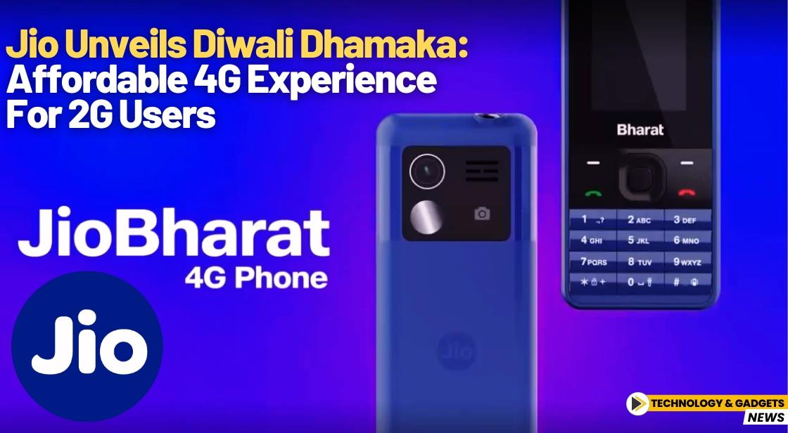 Jio Unveils Diwali Dhamaka: Affordable 4G Experience for 2G Users