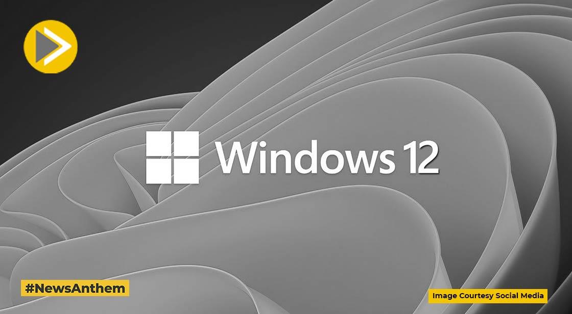 Windows 12 हो सकता है पेश, डेवलपमेंट पर काम कर रहा माइक्रोसॉफ्ट