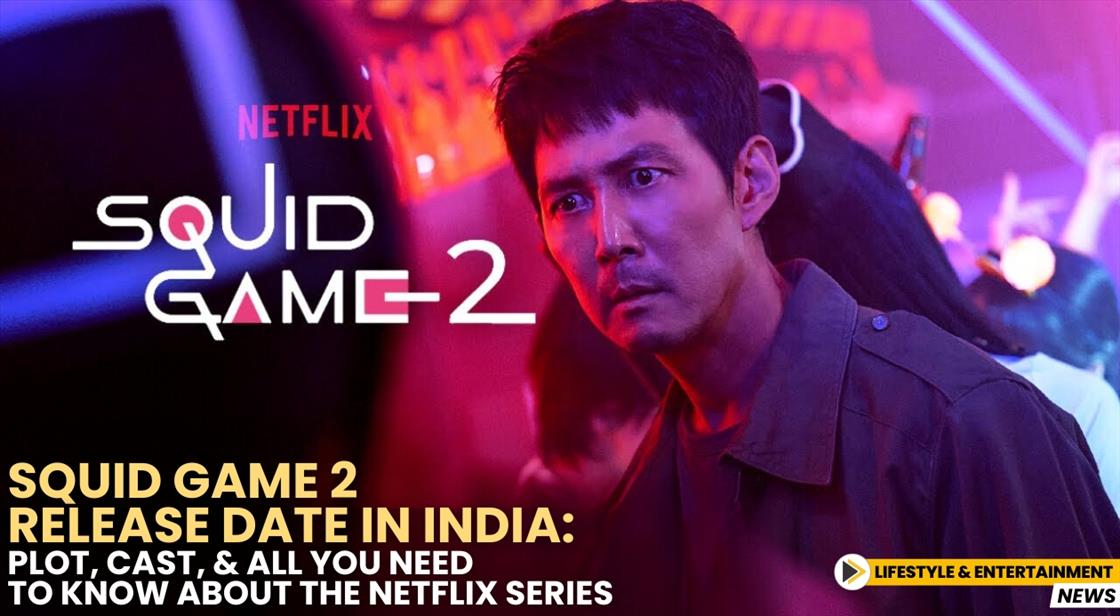 Squid Game 2 Release Date in India: Plot, Cast, and All You Need to Know About the Netflix Series