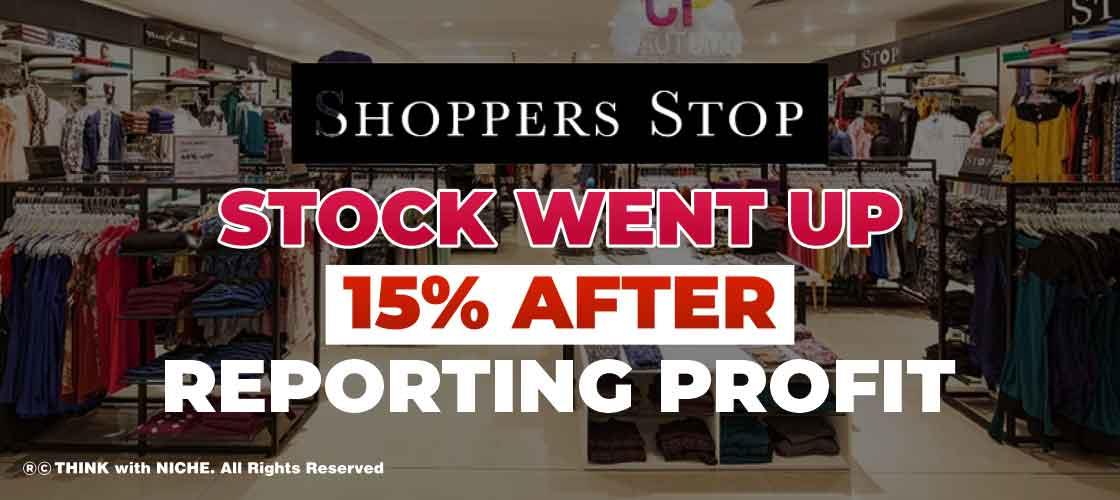 Shoppers Stop’s Stock Went up 15% after Reporting Profit