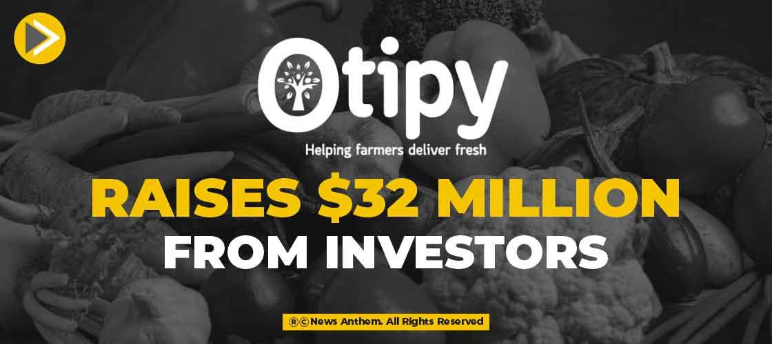 Otipy raises $32 Million from Investors