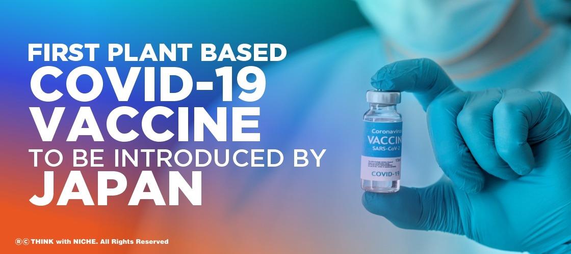 First Plant Based Covid Vaccine To Be Introduced By Japan