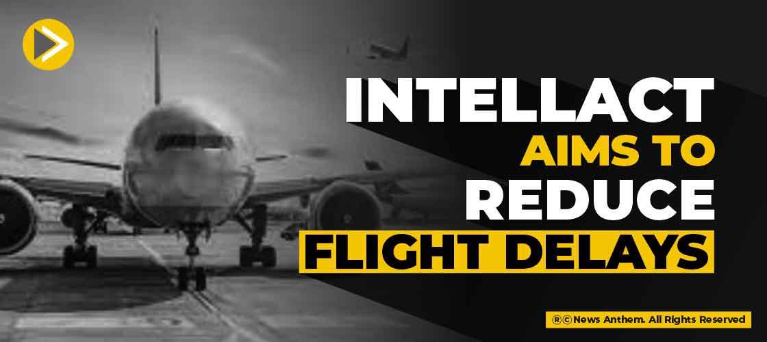 IntellAct aims to reduce flight delays