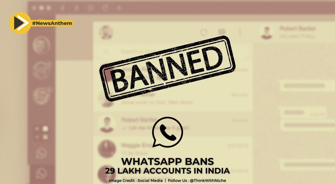 WhatsApp Bans 29 Lakh Accounts In India