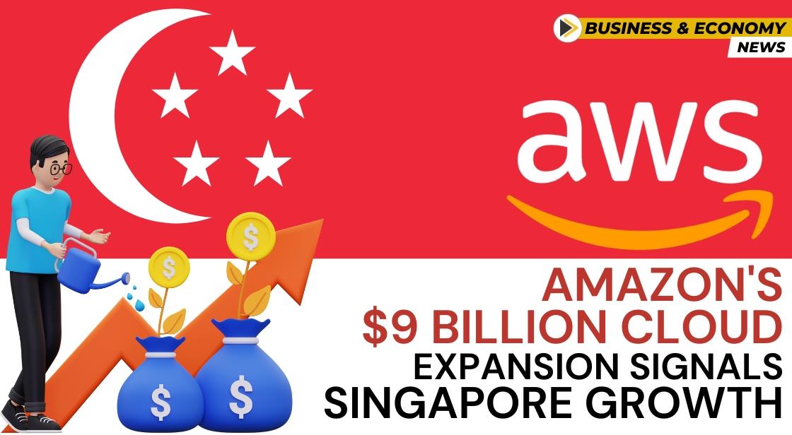 Amazon's $9 Billion Cloud Expansion Signals Singapore Growth
