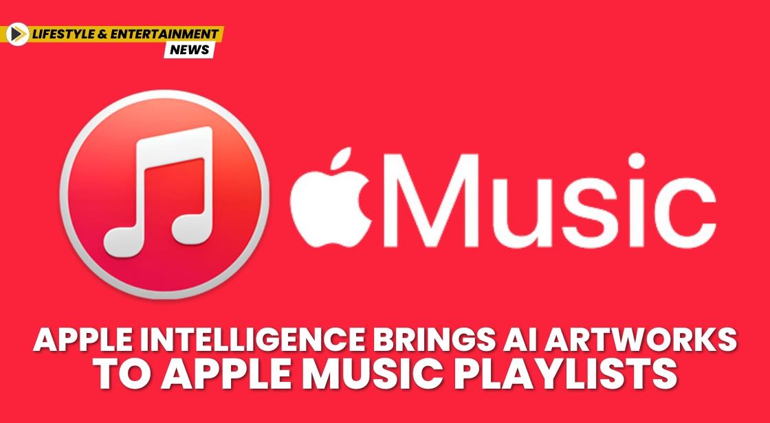 Apple Intelligence Brings AI Artworks to Apple Music Playlists
