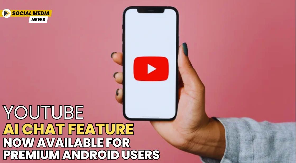 YouTube AI Chat Feature Now Available for Premium Android Users