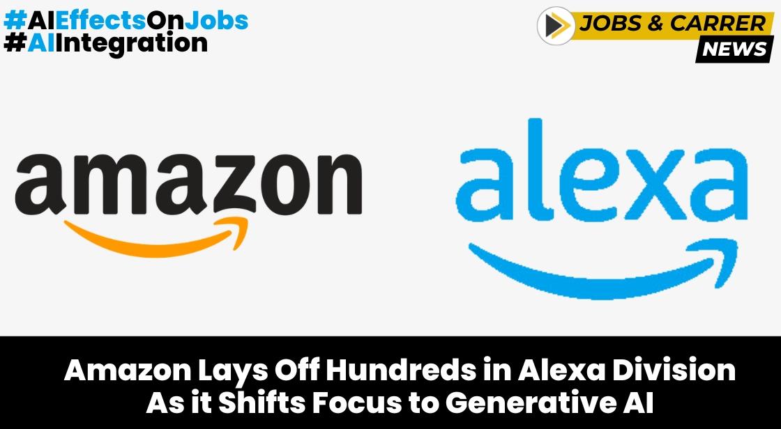 Amazon Lays Off Hundreds in Alexa Division as it Shifts Focus to Generative AI