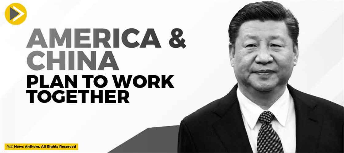 America And China Plan To Work Together
