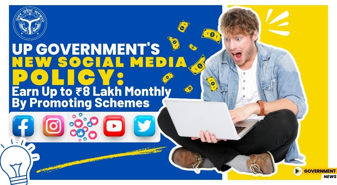 UP Government's New Social Media Policy: Earn Up to ₹8 Lakh Monthly by Promoting Schemes