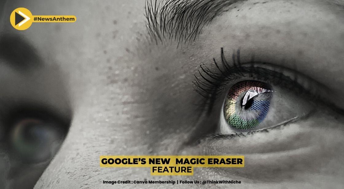 Google Is Introducing Magic Eraser To All Google One Subscribers