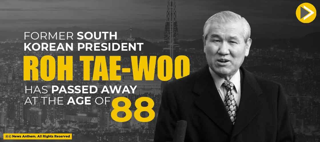 Former South Korean President Roh Tae-Woo Has Passed Away At The Age Of 88