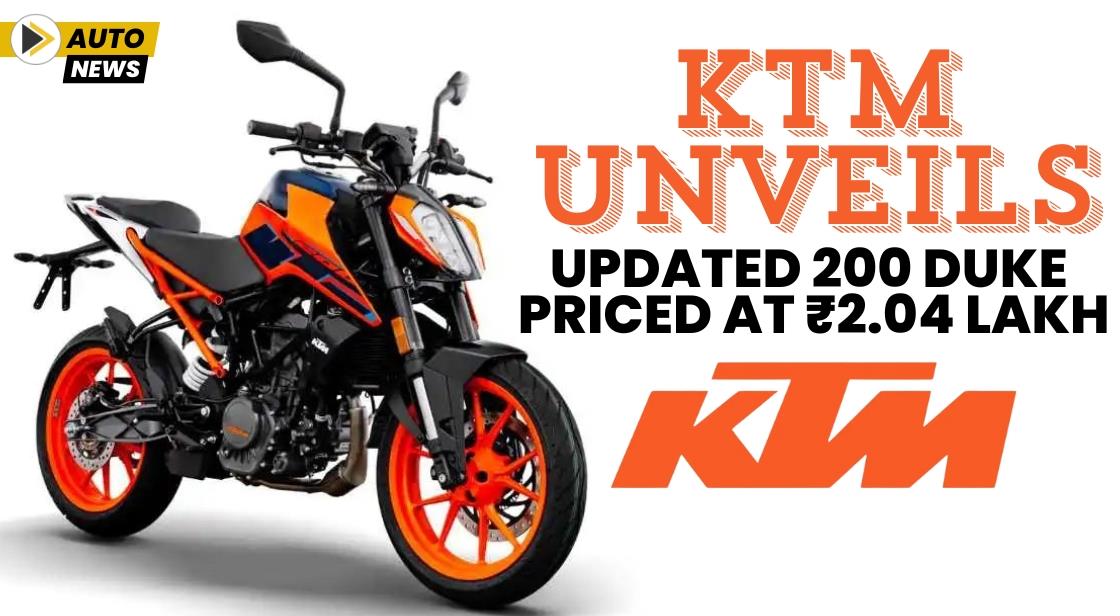 KTM Unveils Updated 200 Duke Priced at ₹2.04 Lakh