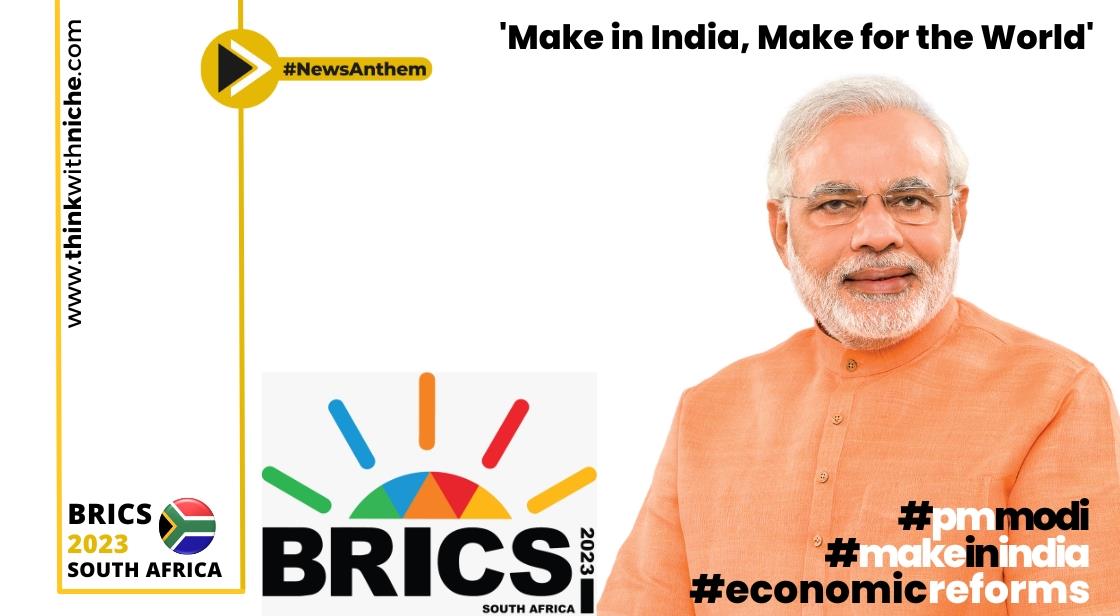 PM Modi Asserts India's 'Make In India, Make For the World' Vision at BRICS Retreat