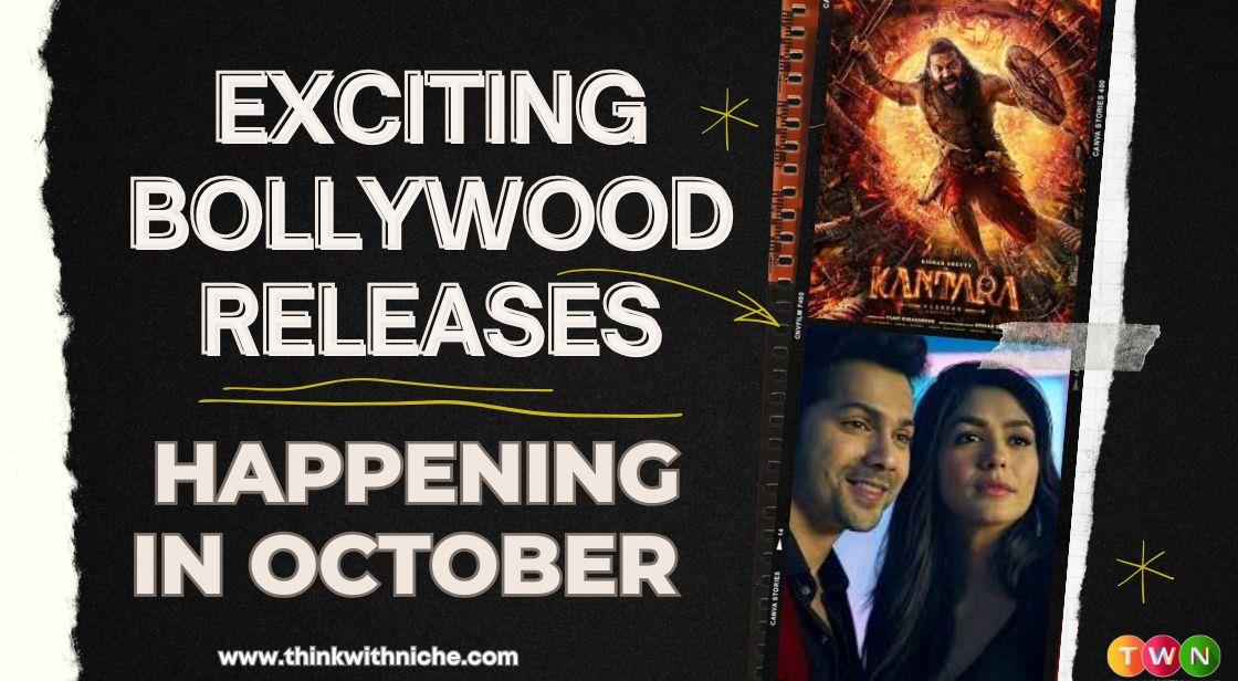 Exciting Bollywood Releases Happening in October
