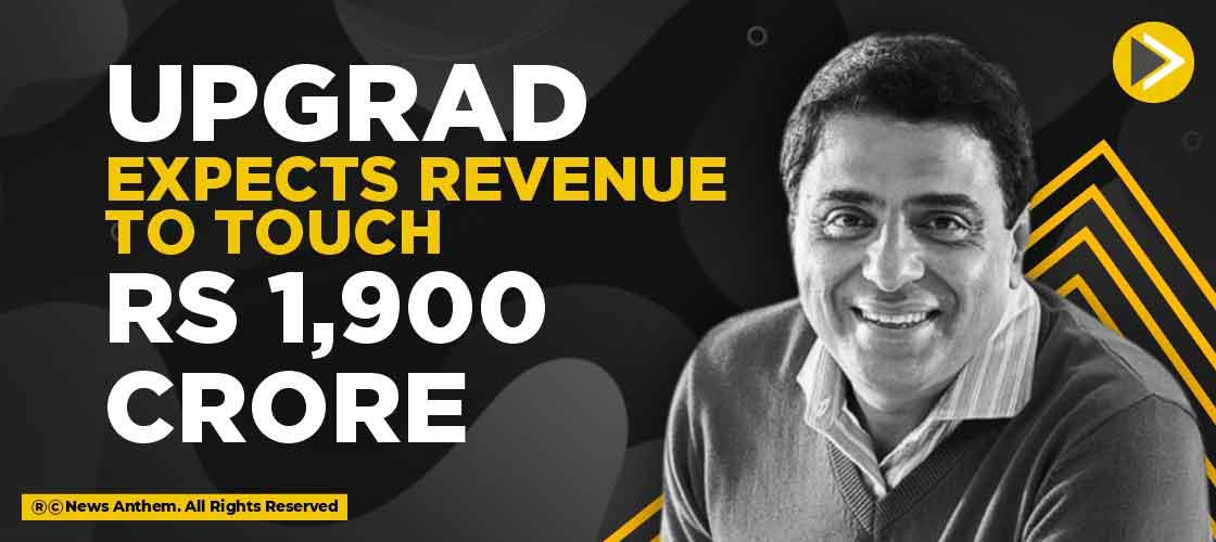 UpGrad expects Revenue to touch Rs 1,900 crore