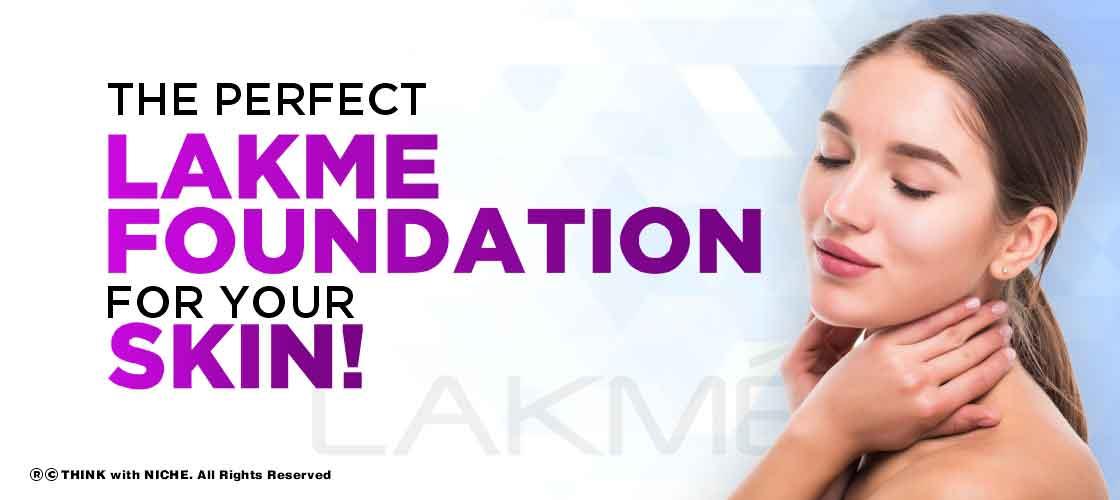 the-perfect-lakme-foundation-for-your-skin