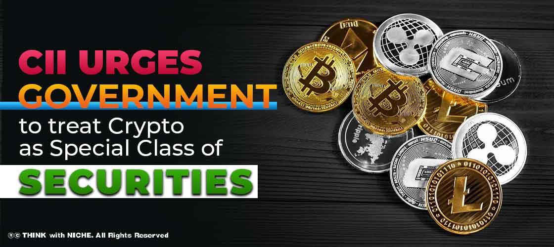 CII urges Government to treat Crypto as Special Class of Securities