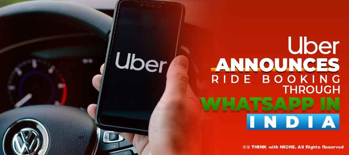 Uber announces Ride-booking Through Whatsapp in India