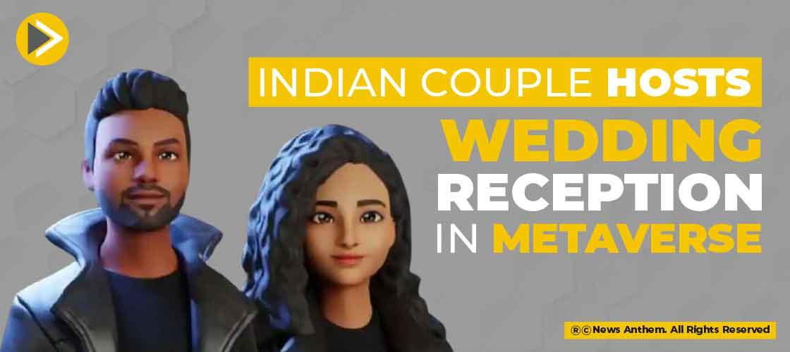 Indian Couple Hosts Wedding Reception in Metaverse