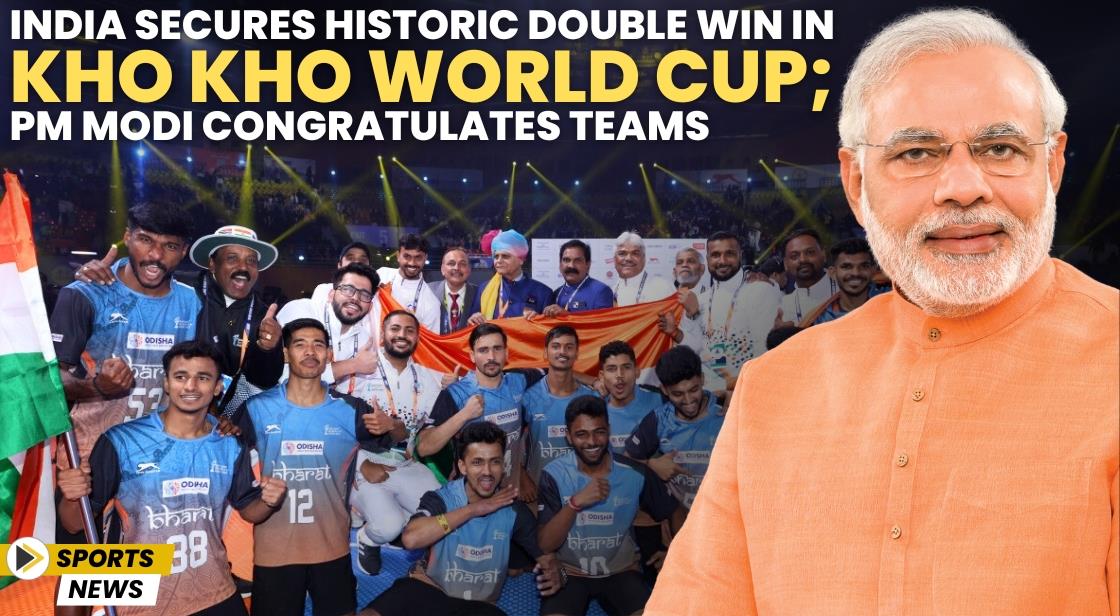 India Secures Historic Double Win in Kho Kho World Cup; PM Modi Congratulates Teams