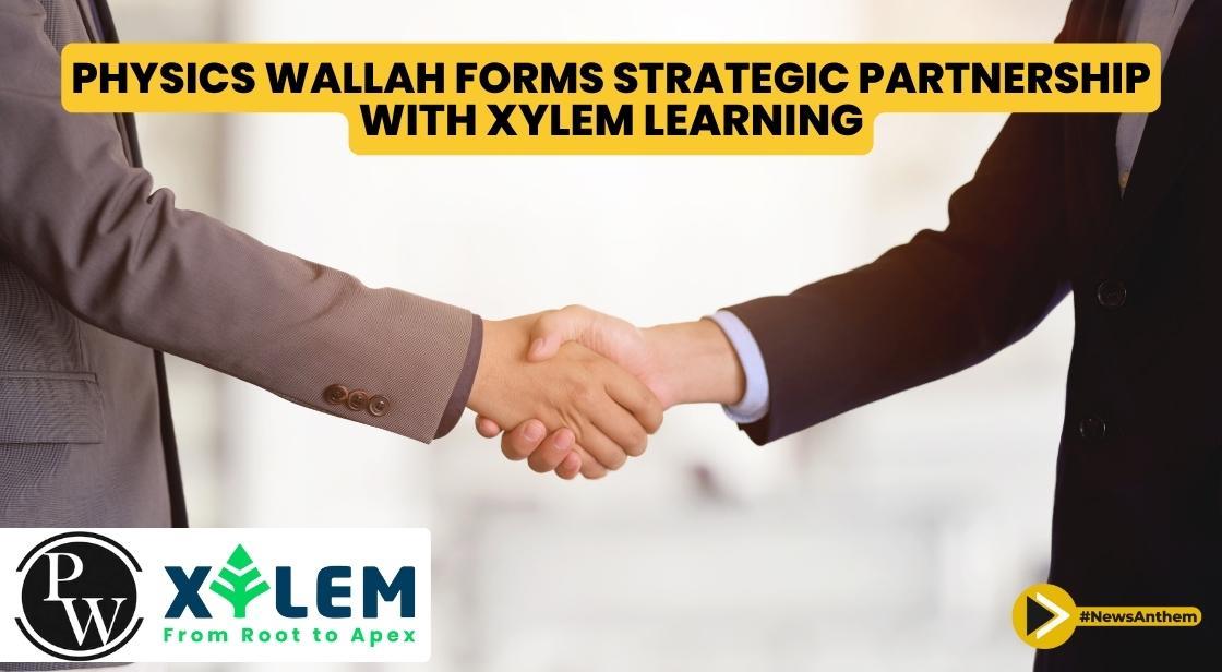 Physics Wallah Forms Strategic Partnership with Xylem Learning