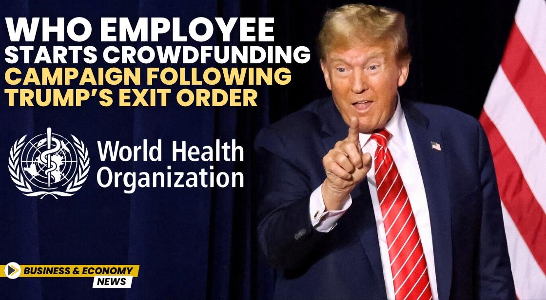 WHO Employee Starts Crowdfunding Campaign Following Trump’s Exit Order