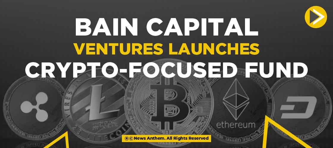 bain capital crypto fund