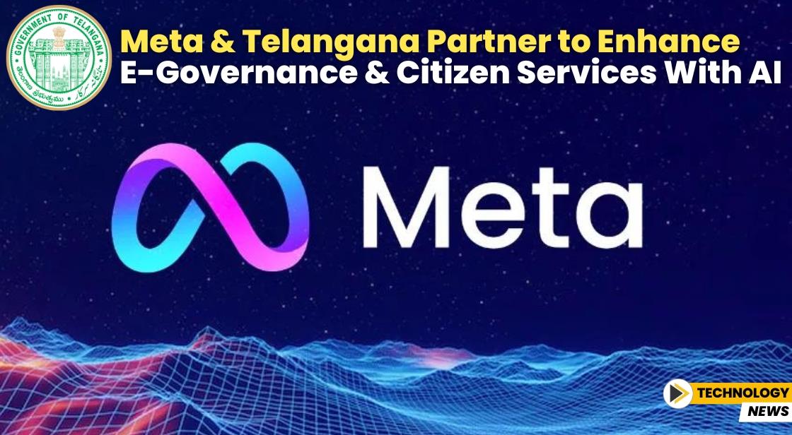 Meta and Telangana Partner to Enhance E-Governance and Citizen Services with AI