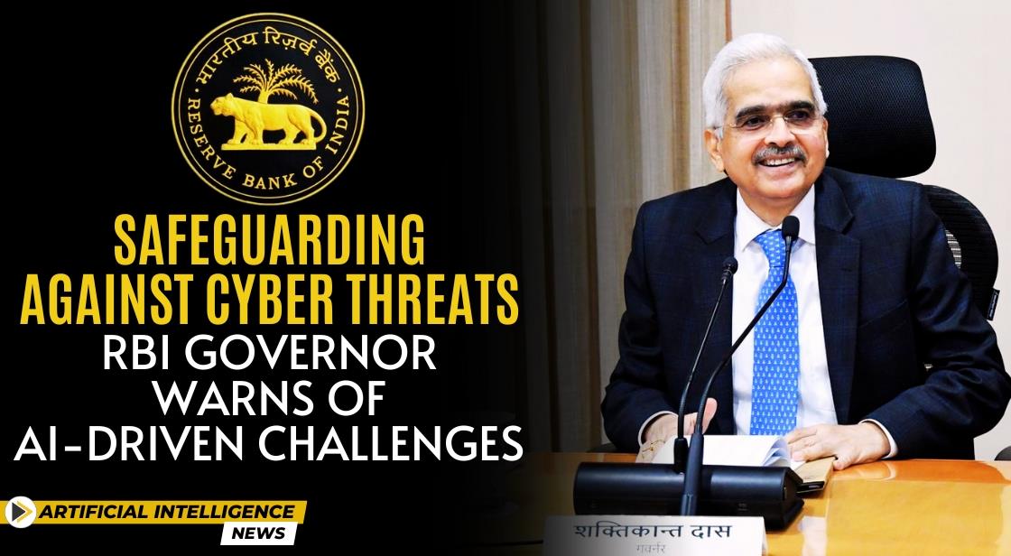 Safeguarding Against Cyber Threats: RBI Governor Warns of AI-Driven Challenges