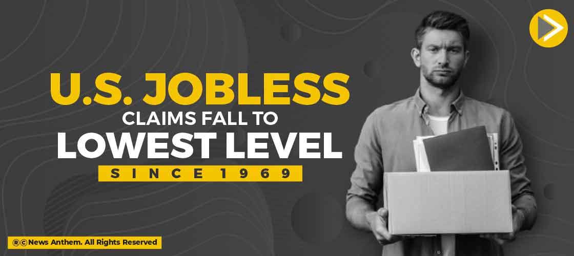 US Jobless Claims Fall to Lowest Level Since 1969