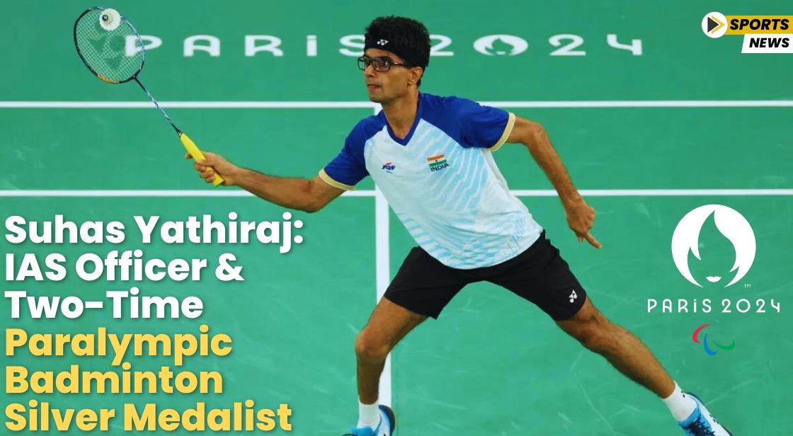 Suhas Yathiraj: IAS Officer and Two-Time Paralympic Badminton Silver Medalist