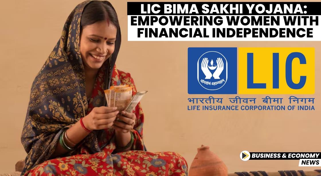 LIC Bima Sakhi Yojana: Empowering Women with Financial Independence