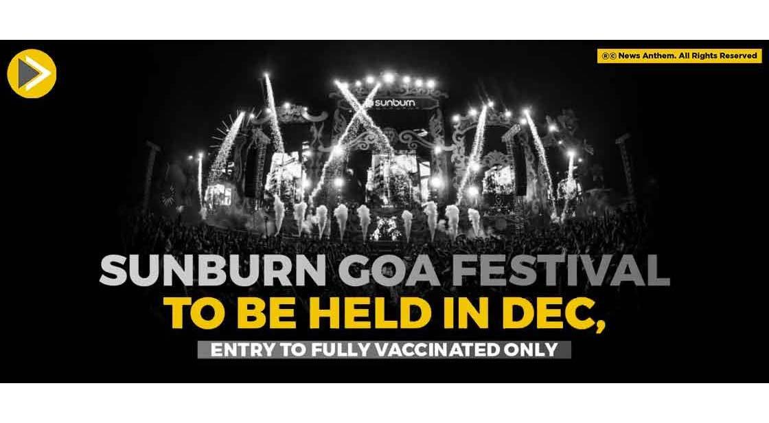 Sunburn Goa Festival To Be Held In Dec, Entry To Fully Vaccinated Only